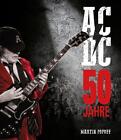 50 Jahre AC/DC ~ Martin Popoff ~  9783854457664