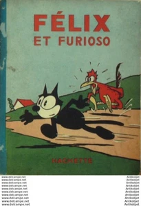 Walt Disney Felix le chat et Furioso Hachette Sullivan 1939 Eo - Picture 1 of 6