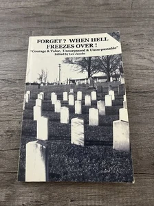 SIGNIERT von Lee Jacobs VERGESSEN? WENN DIE HELLE FRIERT! Geschichte Krieg Schlachtbuch - Bild 1 von 10