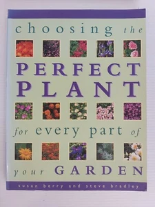 Choosing The Perfect Plant for Every Part of Your Garden-S Berry & S Bradley(TPB - Picture 1 of 11