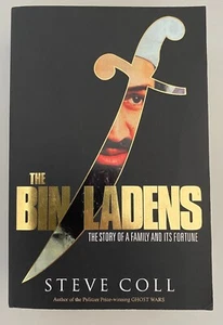 The Bin Ladens: Oil, Money, Terrorism and the Secret Saudi World by Steve... - Picture 1 of 3