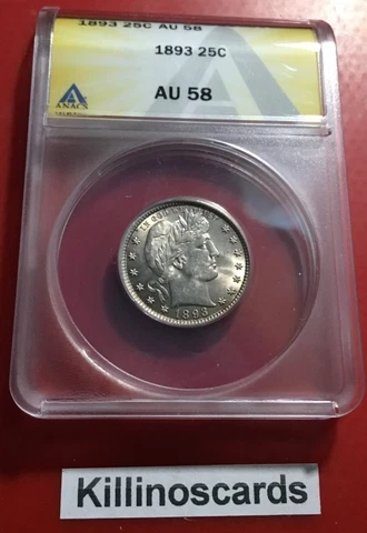 1893 Barber Quarter ANACS AU 58. Exceptional Luster Cover