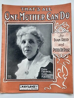 1918 That's All One Mother Can Do featuring Mary Maurice Vintage Sheet Music - Image 1 of 3