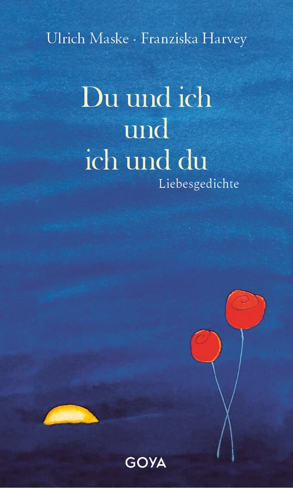 Ulrich Maske | Du und ich und ich und du | Buch | Deutsch (2024) | 208 S. | GOYA