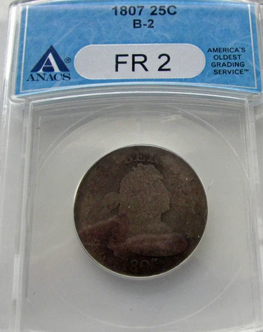 US Quarter 25 Cents 1807 B -2  Draped Bust ANACS FR 2 ( Fair ) Cover