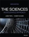 The Sciences: An Integrated Approach by James Trefil (English) Paperback Book