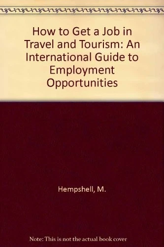 How to Get a Job in Travel and Tourism: An International Guide   - Image 1 of 1