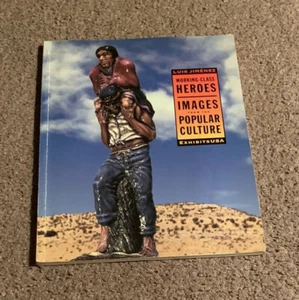 SIGNED Working Class Heroes by Luis Jimenez Autographed Art Book VERY RARE - Picture 1 of 9