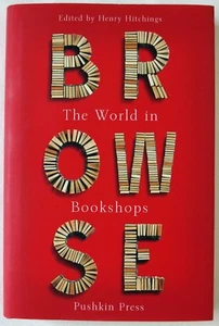 BROWSE /THE WORLD IN BOOKSHOPS / HARDBACK 1st EDTN WITH D/W / PUSHKIN PRESS 2016 - Imagen 1 de 3