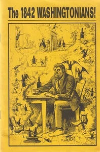The 1842 WASHINGTONIANS! by Charlie Bishop, The Bishop of Books, 1997 reprint - Picture 1 of 6