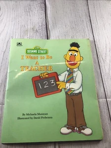 Sesame Street: I Want to be a Teacher Paperback 1991 Vintage Bert Ernie - Imagen 1 de 21