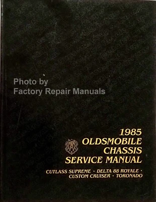 1985 Olds 88 Cutlass Supreme Custom Cruiser Toronado Shop Service Repair Manual - Image 1 of 3