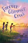 Forever Glimmer Creek par Hackney, Stacy