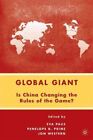 Global Giant Is China Changing the Rules of the Game? by E. Paus 9780230615892