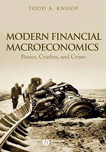 Modern Financial Macroeconomics: Panics, Crashes, and Crises - Knoop, Todd A. - Image 1 of 1