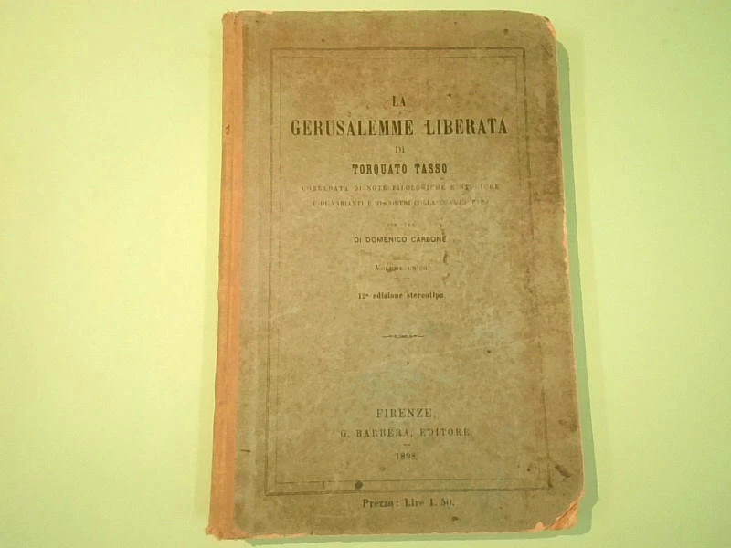 LA GERUSALEMME LIBERATA TORQUATO TASSO BARBERA 1898 - Immagine 1 di 1