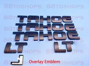 Matte Black Overlay EMBLEM Fit TAHOE Nameplate Letter for GM 07-20 TAHOE LT - Picture 1 of 5