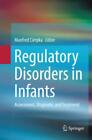 Regulatory Disorders in Infants Assessment, Diagnosis, and Treatment 5311
