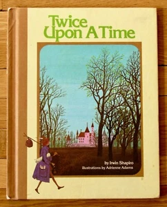 TWICE UPON A TIME Irwin Shapiro & Adrienne Adams Weekly Reader 1973 HB L1 - Imagen 1 de 1