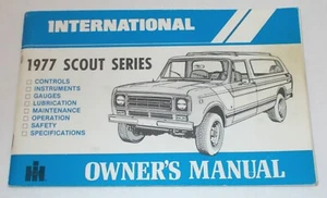 INTERNATIONAL SCOUT 1977 OWNER'S MANUAL VINTAGE ORIGINAL TRUCK GUIDE BOOK - Foto 1 di 7