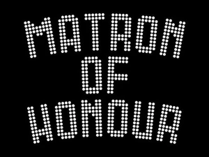 Diamonte Hotfix Wedding Transfer Rhinestones motif " Matron Of Honour " -Style 4 - Imagen 1 de 1