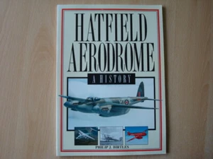 Hatfield Aerodrome - A History (De Havilland) by Philip Birtles - Picture 1 of 1