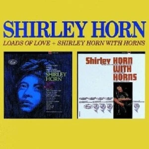 SHIRLEY HORN - LOADS OF LOVE+SHIRLEY HORN WITH HORNS CD NEU - Picture 1 of 1