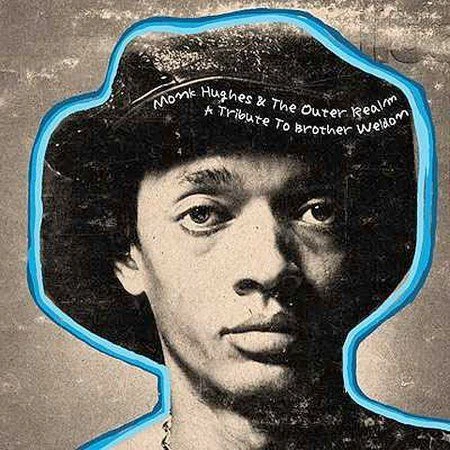 A Tribute to Brother Weldon by Outer Realm/Monk Hughes (CD, Jul-2004, Stones Throw)