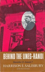 Behind the Lines Hanoi December 23-January 7 Harrison E Salisbury 1967 Paperback - Picture 1 of 1