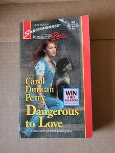 Women Who Dare Ser.: Dangerous to Love by Carol Duncan Perry (1995, Mass Market) - Picture 1 of 4