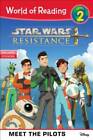 Star Wars Resistance: Meet the Pilots (Level 2) (World of Reading) - GOOD