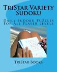TriStar Variety Sudoku: Daily Sudoku Puzzles Fo. Books<|