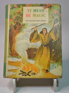 It Must Be Magic- Book Four Of The Wonder Story Books Vintage 1962 - Picture 1 of 16
