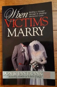 WHEN VICTIMS MARRY by Don & Jan Frank - 1990 - Paperback - Imagen 1 de 4