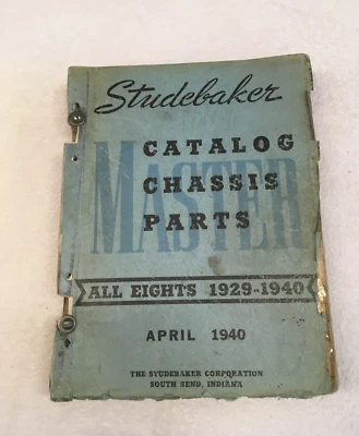 Catálogo Studebaker Chasis Master Parts 1929-1940 todos los Ochos Dictator Commander Foto 1 de 4