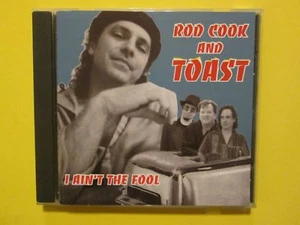 Rod Cook And Toast I Ain't The Fool Seattle Feat. Laura Love CD - Picture 1 of 3