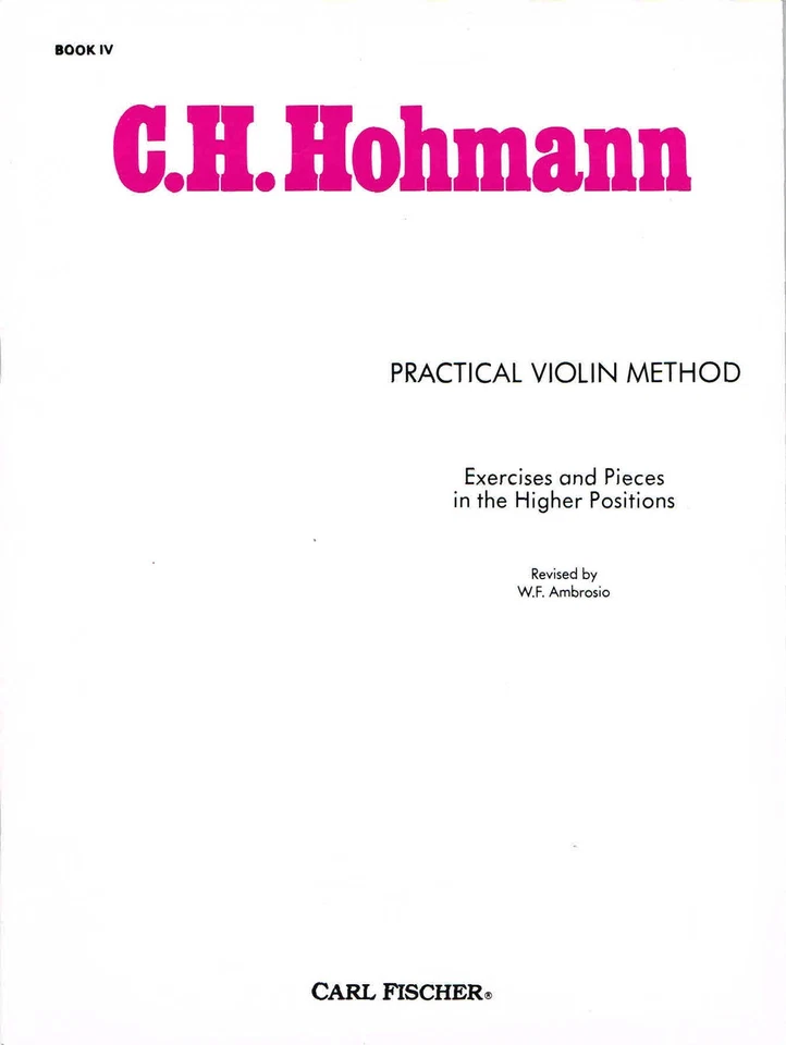 C.H. Hohmann - Practical Violin Method - Exercises and Pieces in the Higher Po.. - Image 1 of 1