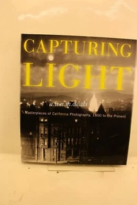 Capturing Light: Masterpieces of California Photography, 1850-2000 , Hardcover - Bild 1 von 2