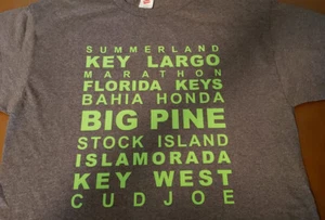 Islands of Florida Keys T shirt Tee Key West Big Pine Key Marathon Islamorada - Picture 1 of 1