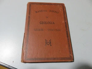 Geikie Stoppani GEOLOGIA manuale hoepli 1a 1877 Buono stato come da foto - Imagen 1 de 12