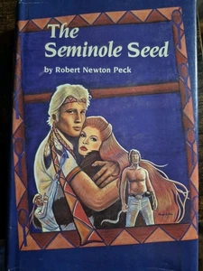 THE SEMINOLE SEED By Newton Robert Peck - Hardcover *Excellent Condition* - Picture 1 of 5