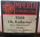 Imperial Piano Roll X5699 ?OH KATHARINA? One Step From: Chauve Souris