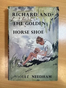 Richard and the golden horse shoe by Violet Needham 1954 Hardcover 1st Edition - Picture 1 of 5