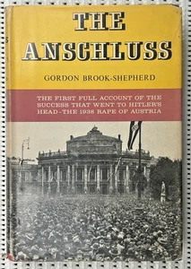 The Anschluss World War II Occupation Of Austria Hardcover 1st DJ Illust. 223p - Bild 1 von 12