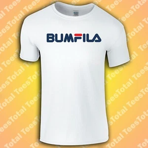 BumFILA T-Shirt | LGBTQ | Bum Feeler | Gay | Camp | Bums - Picture 1 of 1