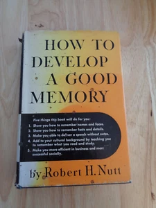 How to Develop a Good Memory by Robert H. Nutt (1941) HCDJ - Picture 1 of 1