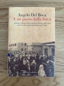 A UN PASSO DALLA FORCA DI ANGELO DEL BOCA DALAI EDITORE 2007 - Imagen 1 de 13