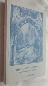 Die Alabasterhand und andere Geistergeschichten 1995 A.N.L. Munby #115/250 Esche - Bild 1 von 11
