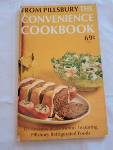 The Convenience Cookbook from Pillsbury 171 Recipes 26 Menus Refrigerated Food. - Picture 1 of 6