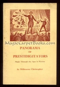 Milbourne Christopher PANORAMA OF PRESTIDIGITATORS Magic MAGICIAN Illusions PICS - Picture 1 of 3